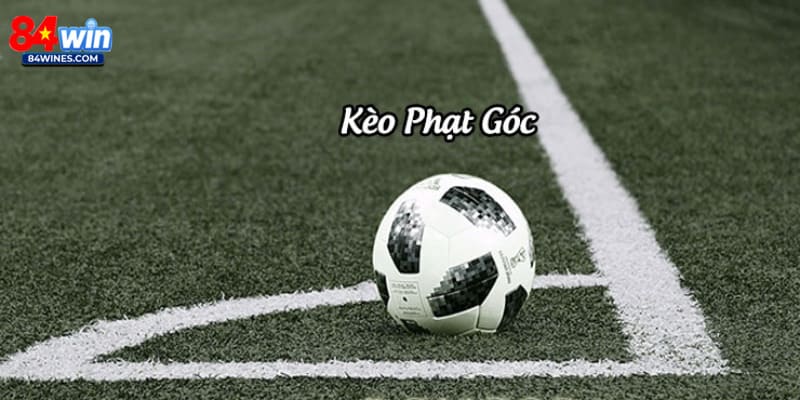 Sơ lược về kèo phạt góc 84Win cho người mới